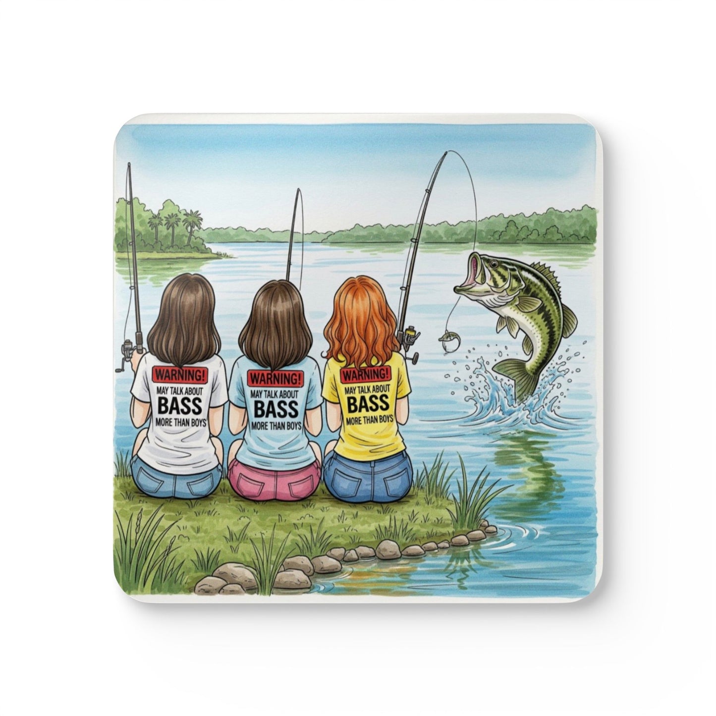 Coaster with illustration of three women fishing and a large bass, with humorous 'WARNING: May Talk About Bass More Than Boys' shirts.