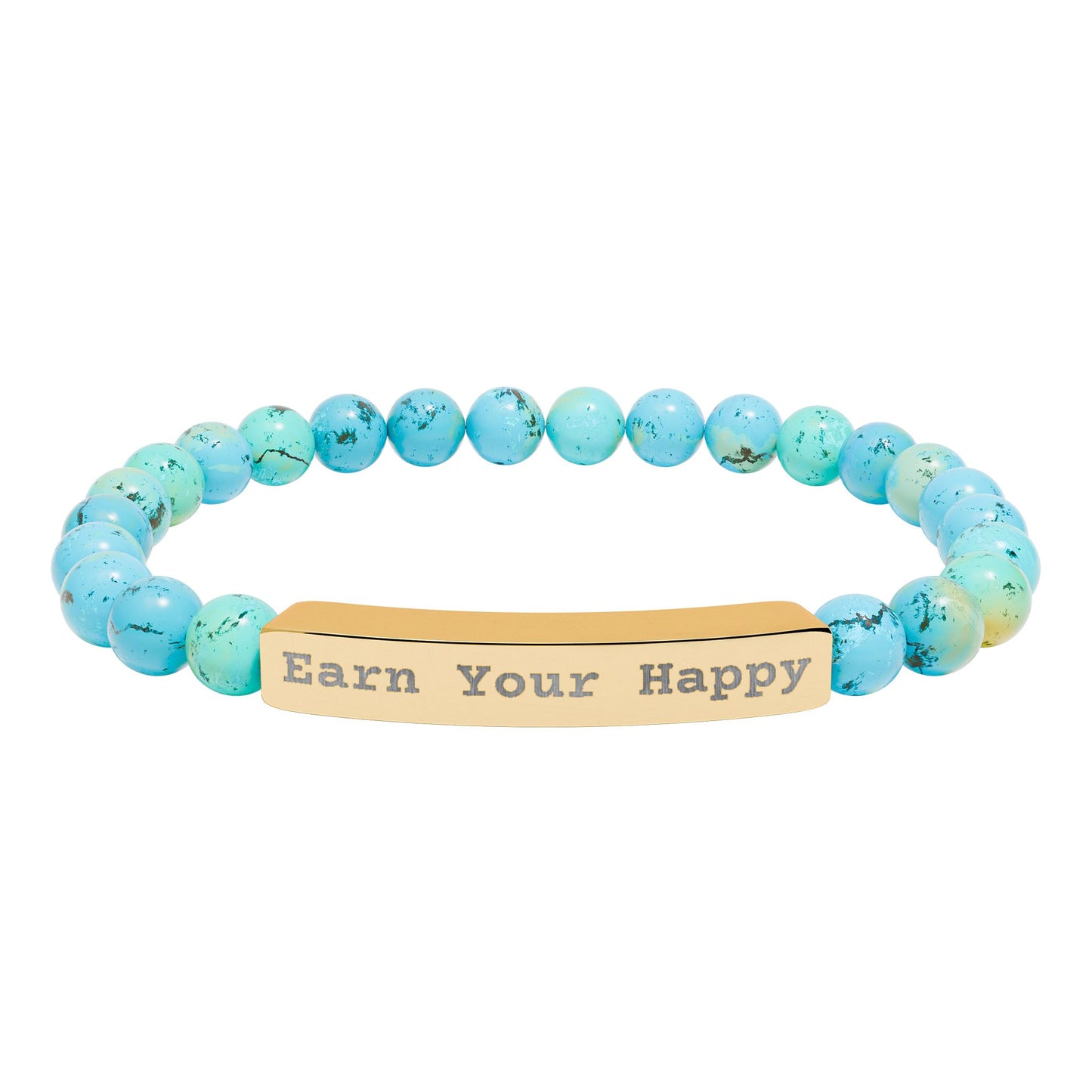 Turquoise beaded stretch bracelet with a gold bar reading 'Earn Your Happy' on a white background