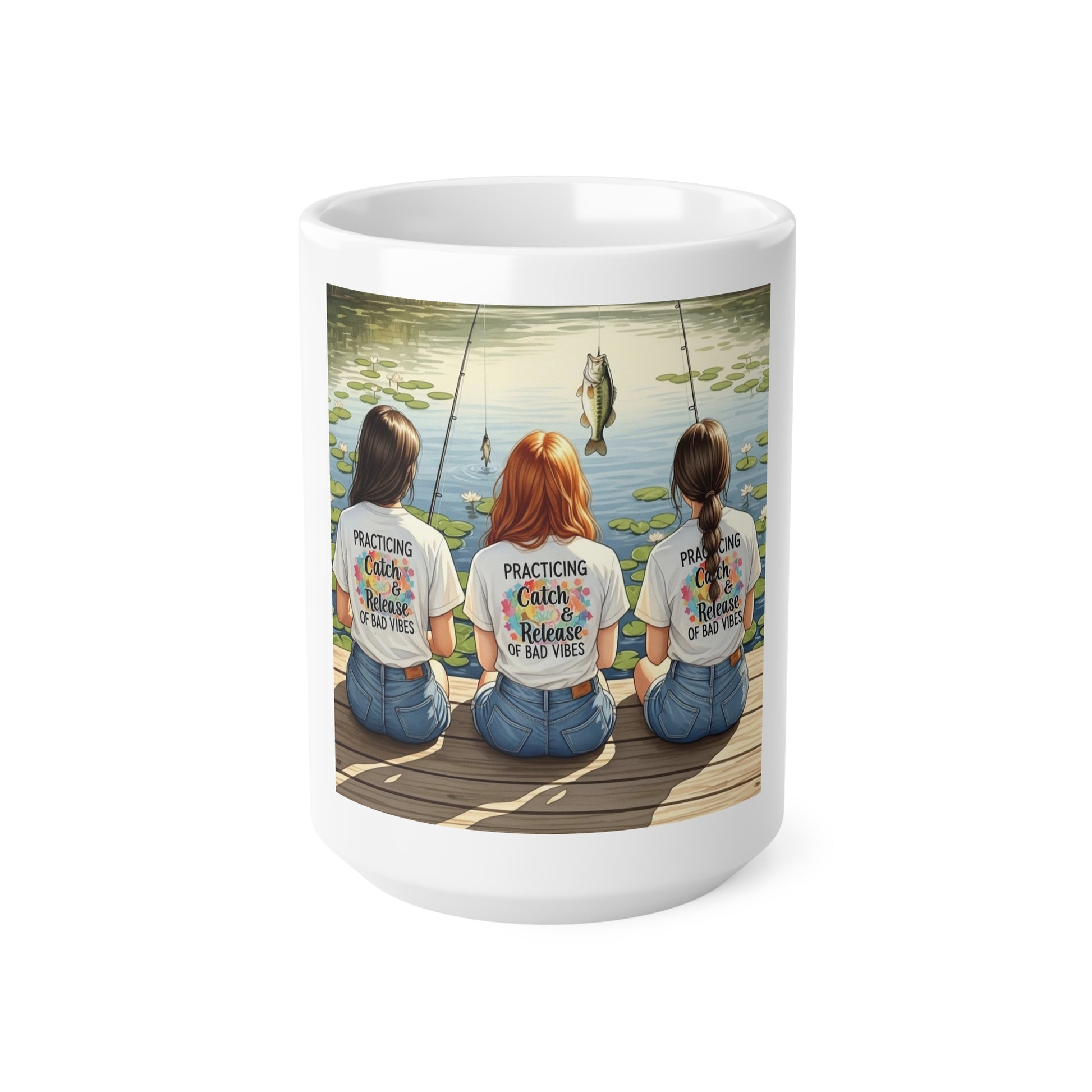 Mug with a design of three women fishing on a dock, each wearing a different colored shirt with text.
