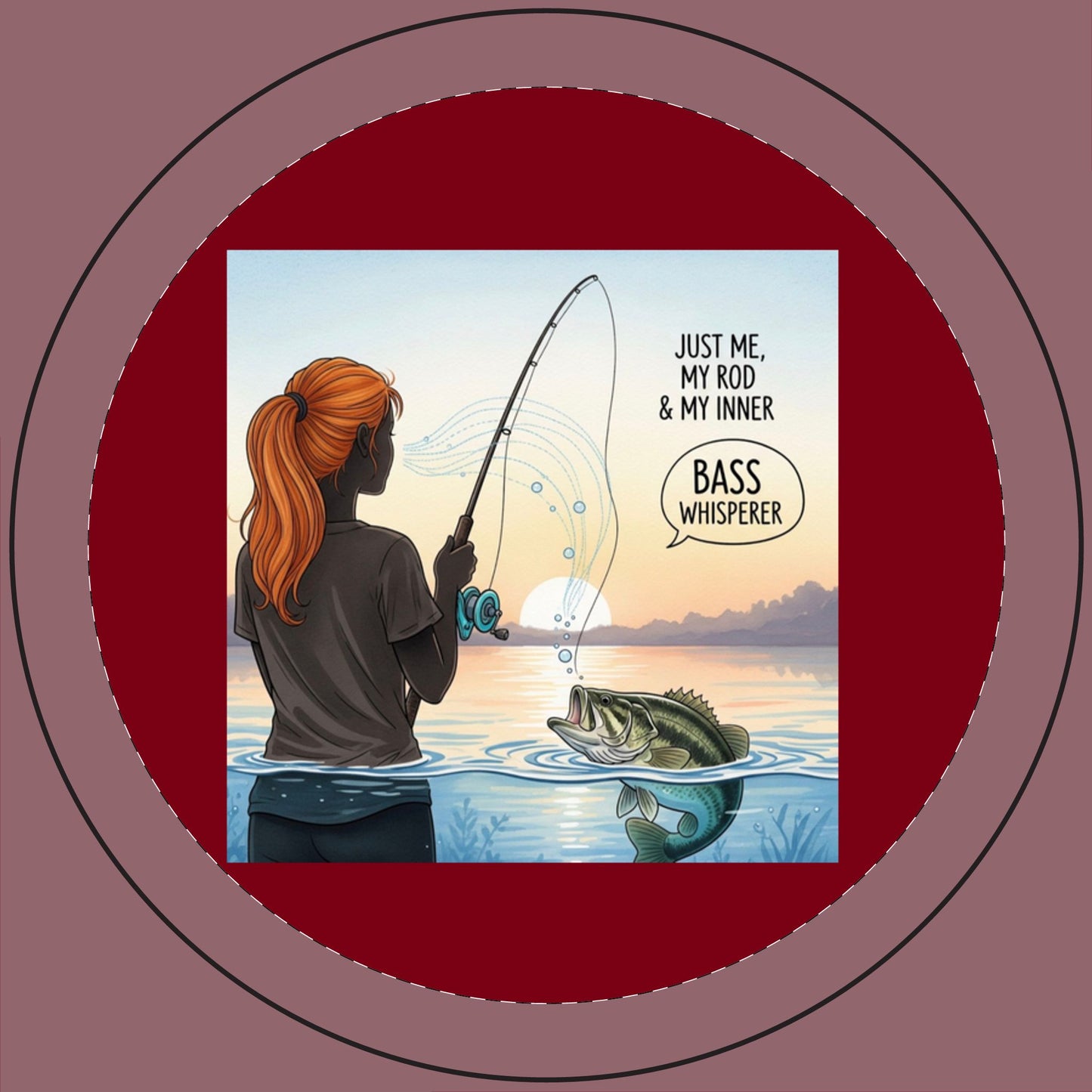 Illustration of a woman fishing with text 'Just me, my rod & my inner bass whisperer' on a red circular border.