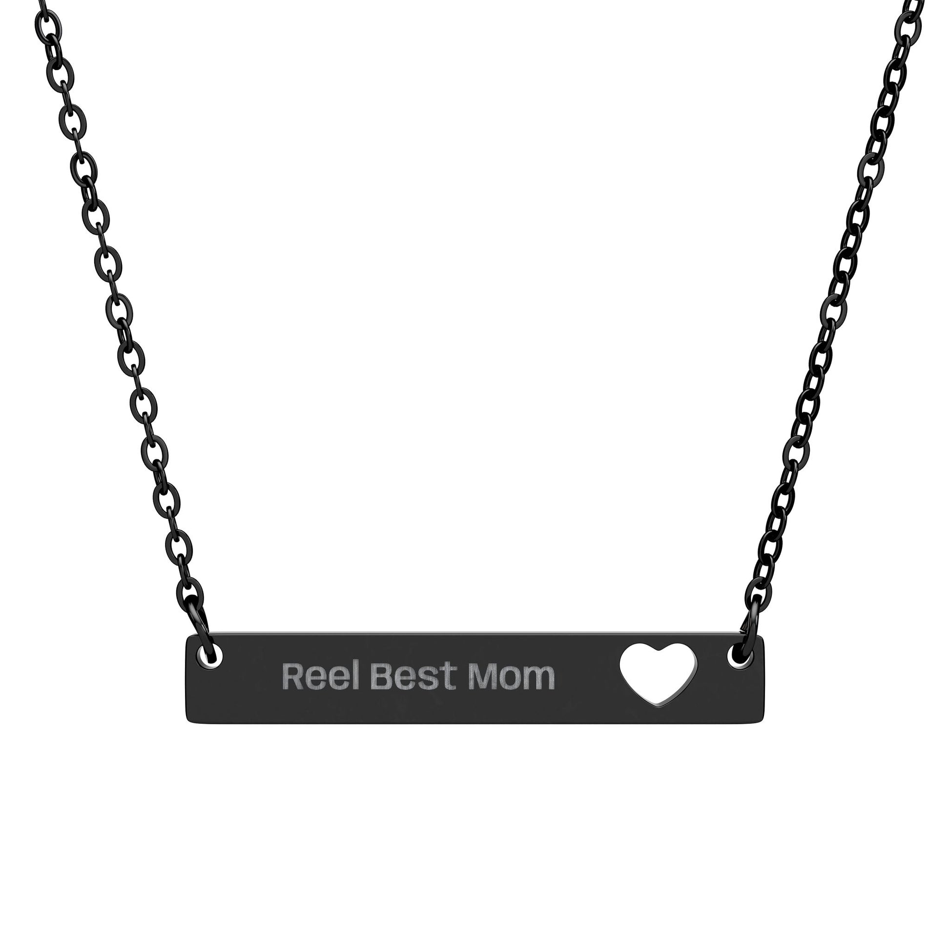 Black bar necklace with heart cut out that says, "Reel Best Mom"